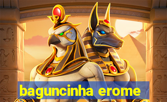 baguncinha erome